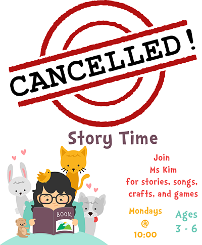 Story Time Cancelled